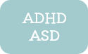 ADHD/ASD